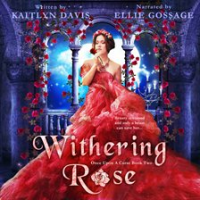 Withering_Rose__Once_Upon_a_Curse_Book_2_